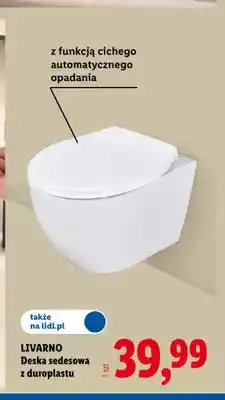 Lidl Deska sedesowa z duroplastu Livarno z funkcją cichego automatycznego opadania oferta