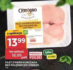 Stokrotka Market FILET Z PIERSI KURCZAKA BEZ POŁĘDWICZKI O!MIĘSO oferta