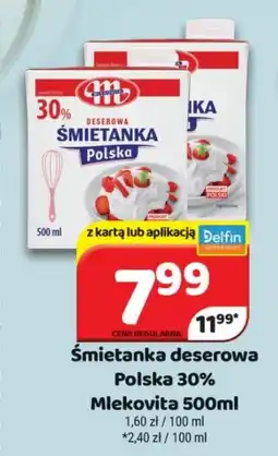Delfin Śmietanka deserowa Polska 30% oferta