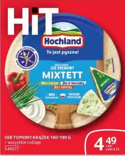 Selgros Hochland Ser Kremowy Mixtett oferta
