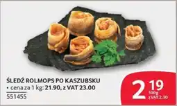 Selgros Śledź Rolmops po Kaszubsku oferta
