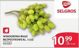 Selgros Winogrona Białe Bezpestkowe Kl. I Luz oferta