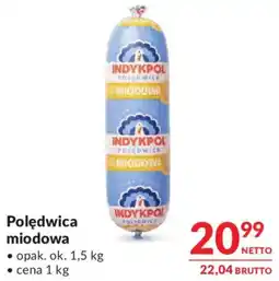 Makro Polędwica miodowa INDYKPOL oferta