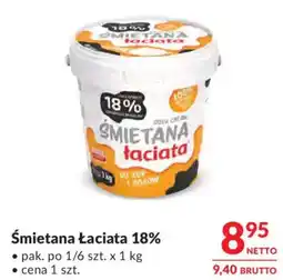 Makro Śmietana Łaciata 18% oferta