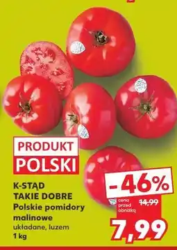 Kaufland Polskie pomidory malinowe układane, luzem K-Stąd Takie Dobre oferta