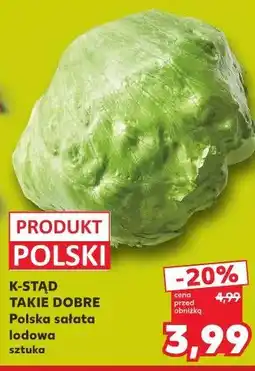 Kaufland Polska sałata lodowa sztuka K-Stąd Takie Dobre oferta