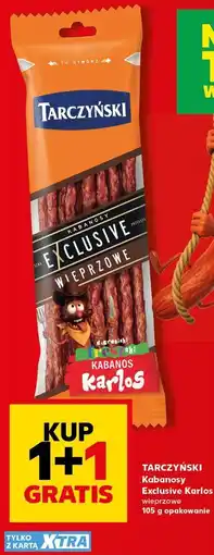 Kaufland Tarczyński Kabanosy Exclusive Karlos wieprzowe oferta