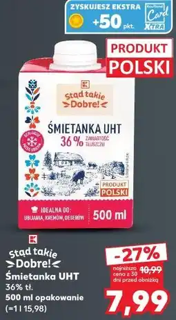 Kaufland Stąd takie Dobre! Śmietanka UHT 36% oferta