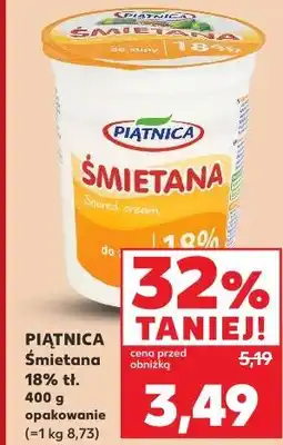 Kaufland Piątnica Śmietana 18% tł oferta