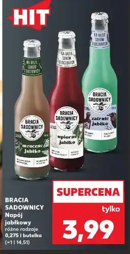 Kaufland BRACIA SADOWNICY Napój jabłkowy różne rodzaje oferta