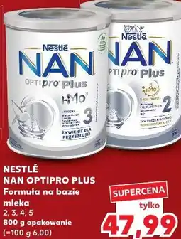 Kaufland Nestlé NAN OPTIPRO PLUS Formuła na bazie mleka 2, 3, 4, 5 oferta