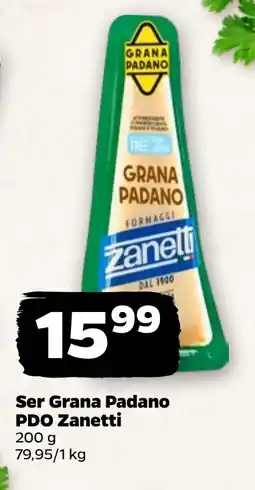 Netto Ser Grana Padano PDO Zanetti oferta