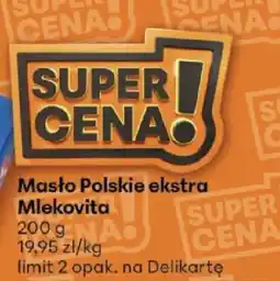 Delikatesy Centrum Masło Polskie ekstra Mlekovita oferta