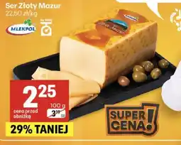 Delikatesy Centrum Ser Złoty Mazur oferta