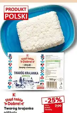 Kaufland Twaróg krajanka półtłusty Stąd takie Dobre! oferta