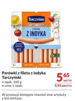 Makro Parówki z fileta z indyka Tarczyński oferta