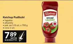 Makro Ketchup Pudliszki Łagodny oferta