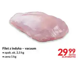 Makro Filet z indyka - vacuum oferta