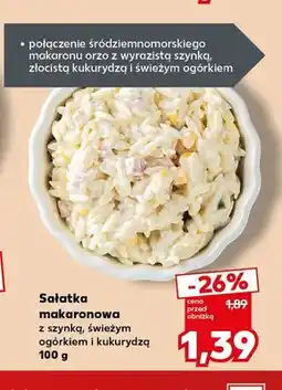 Kaufland Sałatka makaronowa z szynką, świeżym ogórkiem i kukurydzą oferta