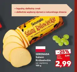 Kaufland Salami Królewskie ser wędzony Serenada oferta