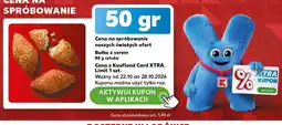 Kaufland Bułka z serem oferta