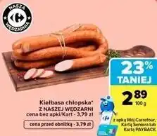 Carrefour Market Nasza Wędzarnia Kiełbasa chłopska oferta