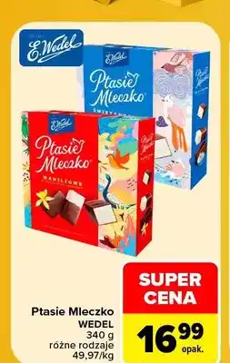 Carrefour Ptasie Mleczko E.Wedel oferta
