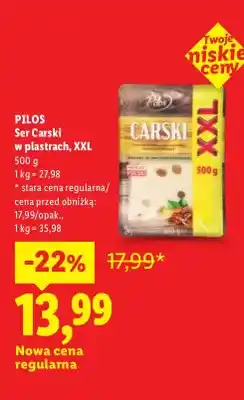 Lidl Ser Carski w plastrach XXL Pilos oferta