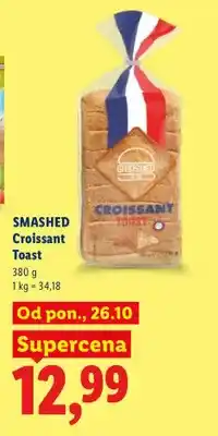 Lidl Croissant Toast Smashed oferta