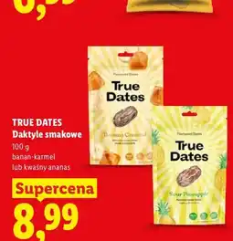 Lidl Daktyle smakowe banan-karmel True Dates oferta