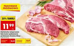 Biedronka Karkówka wieprzowa bez kości pakowana próżniowo Kraina Mięs oferta