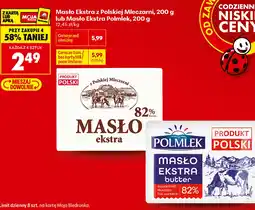 Biedronka Masło Ekstra z Polskiej Mleczarni, 200 g lub Masło Ekstra Polmlek oferta