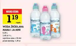 Gram Market Woda źródlana niegazowana Mama i ja Mini oferta