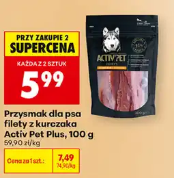 Biedronka Przysmak dla psa filety z kurczaka Activ Pet Plus oferta