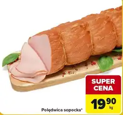 Carrefour Market Polędwica sopocka oferta