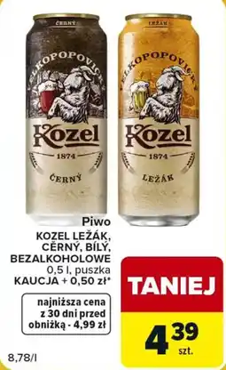 Carrefour Market Piwo KOZEL LEŻÁK, ČERNÝ, BÍLÝ, BEZALKOHOLWE oferta