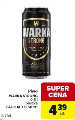 Carrefour Market Piwo Warka Strong oferta
