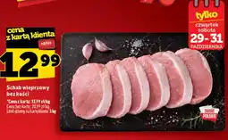 Topaz Express Schab wieprzowy bez kości oferta