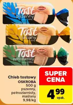 Carrefour Chleb tostowy Oskroba oferta