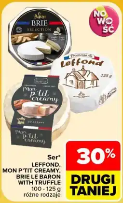 Carrefour Ser* leffond, mon p'tit creamy, brie le baron with truffle oferta