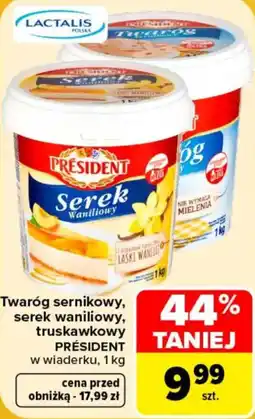Carrefour Twaróg sernikowy, serek waniliowy, truskawkowy PRÉSIDENT oferta