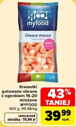 Carrefour Krewetki gotowane obrane z ogonkiem mrożone MYFOOD oferta