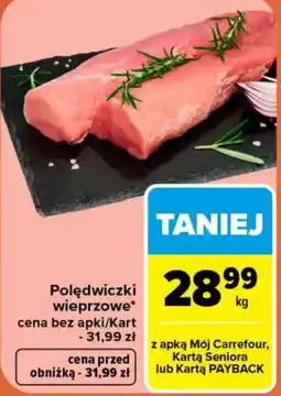 Carrefour Polędwiczki wieprzowe oferta