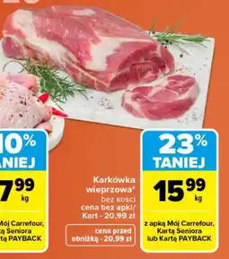 Carrefour Karkówka wieprzowa bez kości oferta