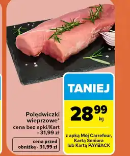 Carrefour Polędwiczki wieprzowe Carrefour oferta