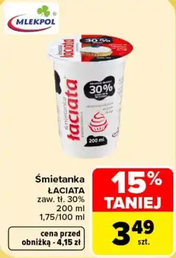 Carrefour Śmietanka Łaciata oferta
