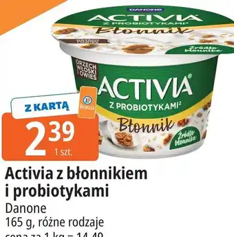 Activia z błonnikiem i probiotykami Danone, różne rodzaje