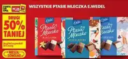 Biedronka Wszystkie Ptasie Mleczka E.Wedel oferta