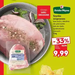 Kaufland Szynka wieprzowa bez kości K-Stoisko Mięsne oferta