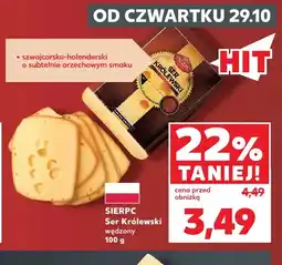 Kaufland Ser Królewski wędzony Sierpc oferta